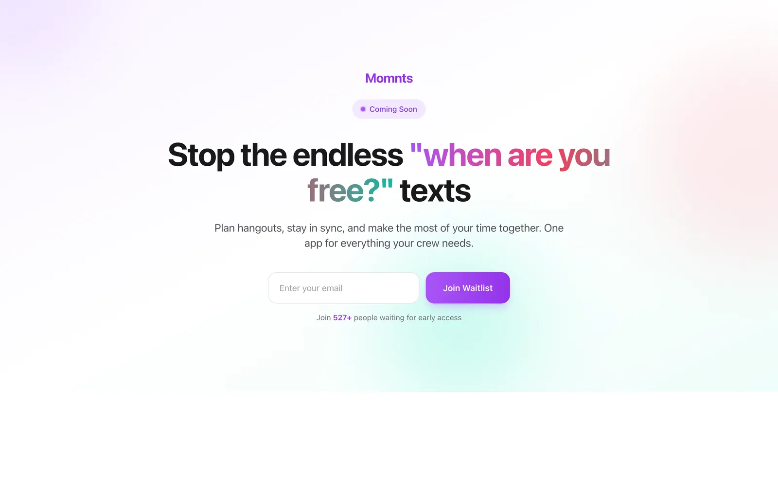 The Momnts landing page: stop the endless when-are-you-free texts.